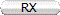 RX